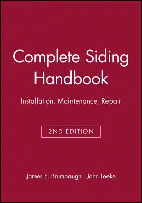 Handbuch für Abstellgleise: Installation Wartung Reparatur - Complete Siding Handbook: Installation Maintenance Repair