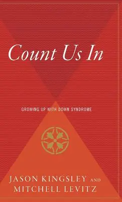 Count Us in: Aufwachsen mit Down-Syndrom - Count Us in: Growing Up with Down Syndrome