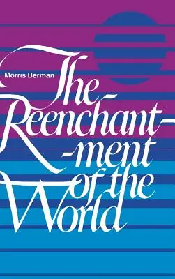 Die Wiederverzauberung der Welt - The Reenchantment of the World