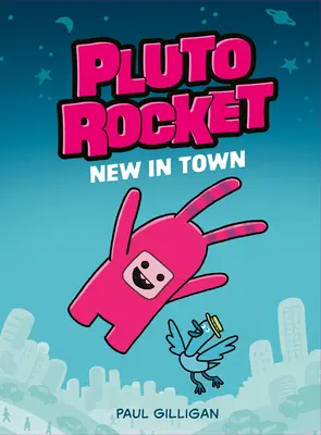 Pluto Rocket: Neu in der Stadt (Pluto Rocket #1) - Pluto Rocket: New in Town (Pluto Rocket #1)