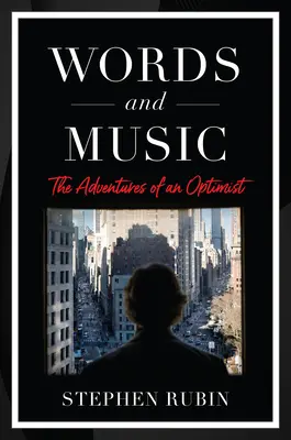 Worte und Musik: Bekenntnisse eines Optimisten - Words and Music: Confessions of an Optimist