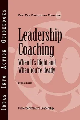 Coaching von Führungskräften: Wann es richtig ist und wann Sie bereit sind - Leadership Coaching: When It's Right and When You're Ready