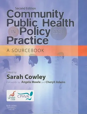 Community Public Health in Politik und Praxis: Ein Quellenbuch - Community Public Health in Policy and Practice: A Sourcebook