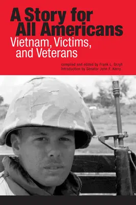 Eine Geschichte für alle Amerikaner: Vietnam, Opfer und Veteranen - A Story for All Americans: Vietnam, Victims, and Veterans