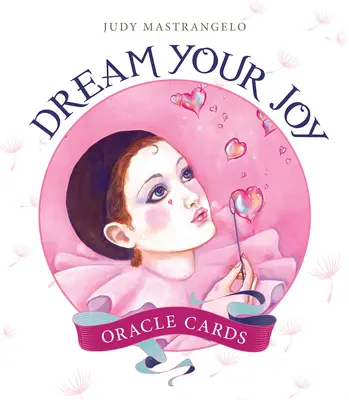 Träume deine Freude Orakelkarten - Dream Your Joy Oracle Cards