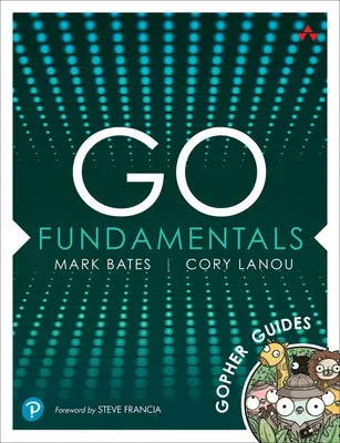 Go-Grundlagen: Gopher-Anleitungen - Go Fundamentals: Gopher Guides