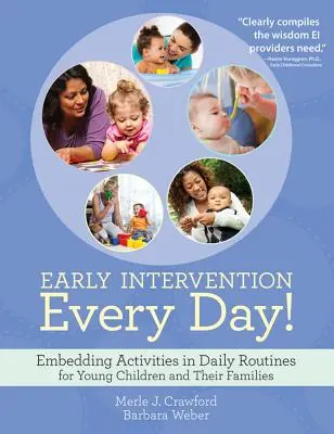 Frühförderung im Alltag: Aktivitäten in den Tagesablauf von Kleinkindern und ihren Familien einbauen - Early Intervention Every Day!: Embedding Activities in Daily Routines for Young Children and Their Families