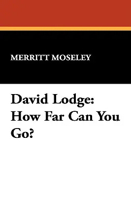 David Lodge: Wie weit kann man gehen? - David Lodge: How Far Can You Go?