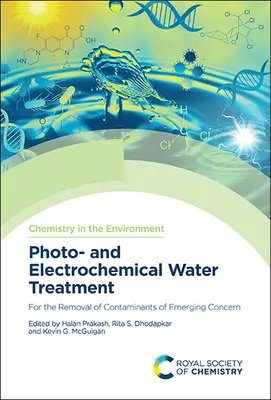 Photo- und elektrochemische Wasseraufbereitung: Zur Beseitigung neu auftretender Verunreinigungen - Photo- And Electrochemical Water Treatment: For the Removal of Contaminants of Emerging Concern