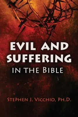 Das Böse und das Leiden in der Bibel - Evil And Suffering In The Bible