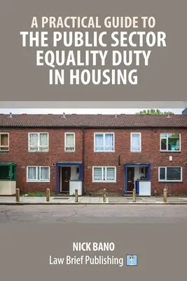 Ein praktischer Leitfaden für die Gleichstellungspflicht des öffentlichen Sektors im Wohnungswesen - A Practical Guide to the Public Sector Equality Duty in Housing