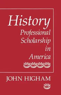 Geschichte: Professionelle Gelehrsamkeit in Amerika - History: Professional Scholarship in America