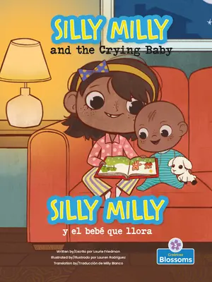 Silly Milly Y El Beb Que Llora (Silly Milly und das weinende Baby) Zweisprachig - Silly Milly Y El Beb Que Llora (Silly Milly and the Crying Baby) Bilingual