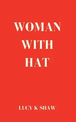 Frau mit Hut - Woman with Hat