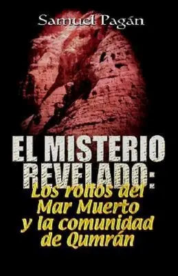 El Misterio Revelado: Das enthüllte Mysterium Spanisch - El Misterio Revelado: The Mystery Revealed Spanish
