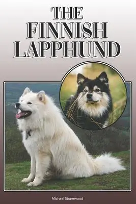 Der Finnische Lapphund: Ein komplettes und umfassendes Handbuch für den Besitzer: Kauf, Besitz, Gesundheit, Pflege, Training, Gehorsam, Verstehen und - The Finnish Lapphund: A Complete and Comprehensive Owners Guide To: Buying, Owning, Health, Grooming, Training, Obedience, Understanding and