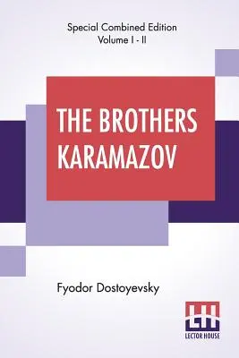 Die Brüder Karamasow (vollständig): Aus dem Russischen von Fjodor Dostojewski übersetzt von Constance Garnett - The Brothers Karamazov (Complete): Translated From The Russian Of Fyodor Dostoyevsky By Constance Garnett