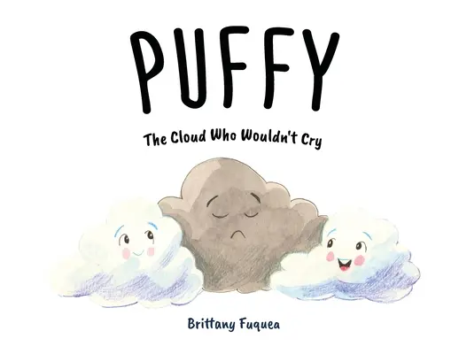 Puffy, die Wolke, die nicht weinen wollte - Puffy the Cloud Who Wouldn't Cry