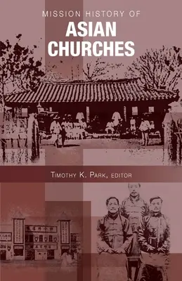 Missionsgeschichte der asiatischen Kirchen - Mission History of Asian Churches