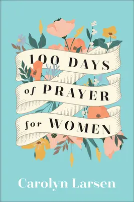 100 Tage des Gebets für Frauen - 100 Days of Prayer for Women