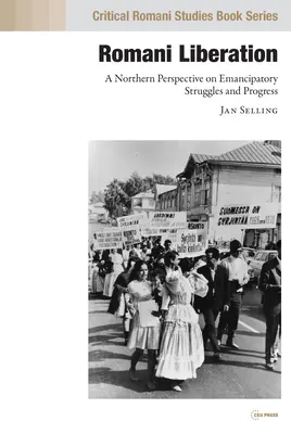 Befreiung der Roma: Eine nördliche Perspektive auf emanzipatorische Kämpfe und Fortschritte - Romani Liberation: A Northern Perspective on Emancipatory Struggles and Progress