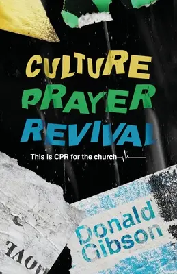 Kultur, Gebet, Erweckung: Das ist CPR für die Kirche - Culture, Prayer, Revival: This is CPR for the Church