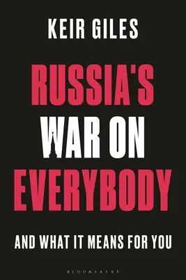 Russlands Krieg gegen alle: Und was das für Sie bedeutet - Russia's War on Everybody: And What It Means for You