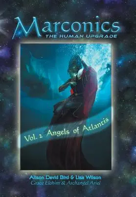 Marconics: Bd. 2 Engel von Atlantis - Marconics: Vol. 2 Angels of Atlantis