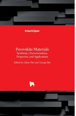 Perowskit-Materialien: Synthese, Charakterisierung, Eigenschaften und Anwendungen - Perovskite Materials: Synthesis, Characterisation, Properties, and Applications