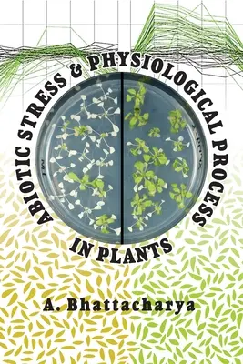 Abiotischer Stress und physiologische Prozesse in Pflanzen - Abiotic Stress and Physiological Process in Plants