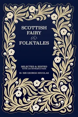 Schottische Märchen und Volkserzählungen - Scottish Fairy and Folk Tales