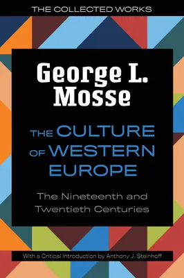 Die Kultur Westeuropas: Das neunzehnte und zwanzigste Jahrhundert - The Culture of Western Europe: The Nineteenth and Twentieth Centuries