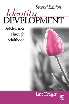 Identitätsentwicklung: Von der Adoleszenz bis zum Erwachsensein - Identity Development: Adolescence Through Adulthood