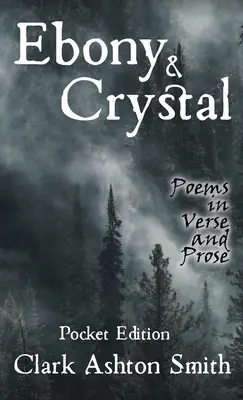 Ebenholz und Kristall: Gedichte in Versen und Prosa - Ebony and Crystal: Poems in Verse and Prose