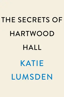 Die Geheimnisse von Hartwood Hall - The Secrets of Hartwood Hall