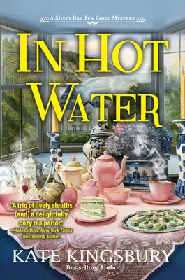 In heißem Wasser: Ein Misty Bay Tea Room-Krimi - In Hot Water: A Misty Bay Tea Room Mystery