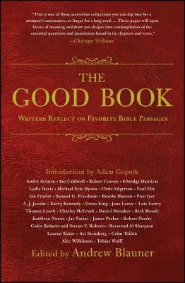 Das gute Buch: Schriftsteller denken über ihre Lieblingspassagen aus der Bibel nach - The Good Book: Writers Reflect on Favorite Bible Passages