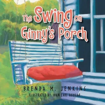 Die Schaukel auf Ginny's Veranda - The Swing on Ginny's Porch