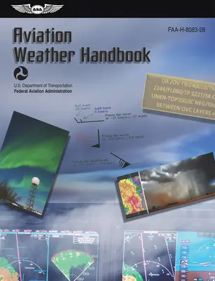 Handbuch zum Flugwetter (2023): Faa-H-8083-28 (Bundesluftfahrtbehörde (FAA)) - Aviation Weather Handbook (2023): Faa-H-8083-28 (Federal Aviation Administration (FAA))