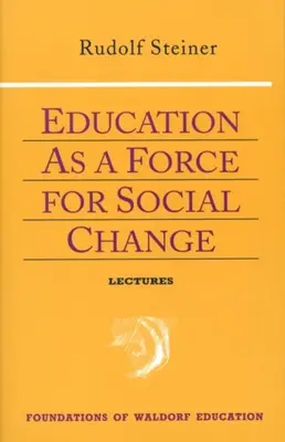 Bildung als Kraft für sozialen Wandel: (Cw 296, 192, 330/331) - Education as a Force for Social Change: (Cw 296, 192, 330/331)