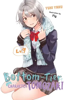 Tomozaki, eine Figur aus der untersten Reihe, Band 9 (Light Novel) - Bottom-Tier Character Tomozaki, Vol. 9 (Light Novel)