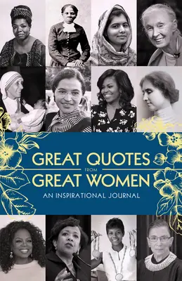 Große Zitate von großen Frauen Journal: Ein Inspirations-Journal - Great Quotes from Great Women Journal: An Inspirational Journal