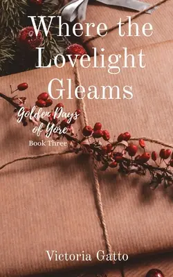 Wo das Liebeslicht leuchtet - Where the Lovelight Gleams