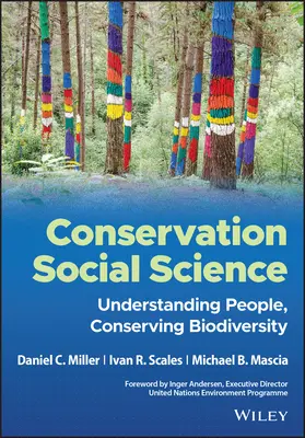 Sozialwissenschaftliche Naturschutzforschung: Menschen verstehen, Artenvielfalt bewahren - Conservation Social Science: Understanding People, Conserving Biodiversity