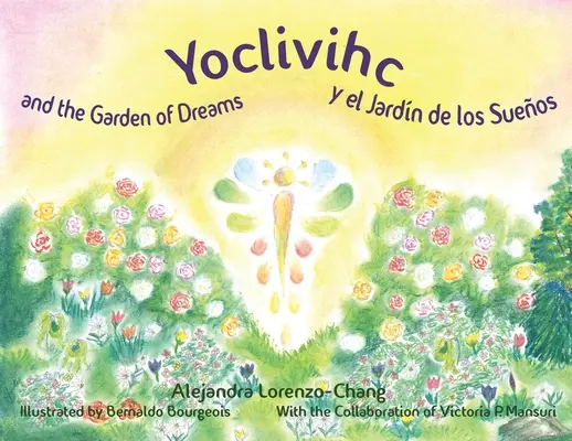 Yoclivihc und der Garten der Träume - Yoclivihc y el Jardn de Sueos - Yoclivihc and the Garden of Dreams - Yoclivihc y el Jardn de Sueos