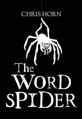 Die Chroniken der Wortspinne - The Word Spider Chronicles