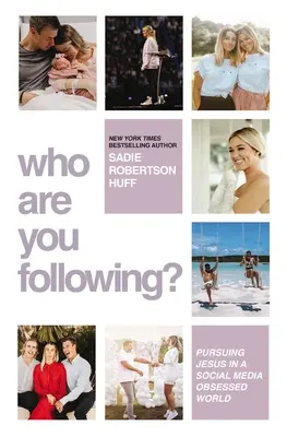 Wem folgst du? Jesus nachfolgen in einer von sozialen Medien besessenen Welt - Who Are You Following?: Pursuing Jesus in a Social-Media Obsessed World