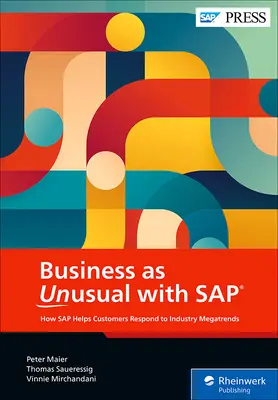 Business as Unusual mit SAP: Wie Führungskräfte die Megatrends der Branche steuern - Business as Unusual with SAP: How Leaders Navigate Industry Megatrends