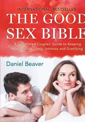 Die Bibel des guten Sex - The Good Sex Bible