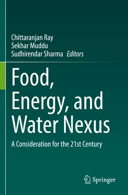 Der Zusammenhang von Nahrung, Energie und Wasser: Eine Überlegung für das 21. Jahrhundert - Food, Energy, and Water Nexus: A Consideration for the 21st Century